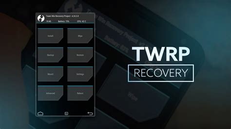 Преимущества использования кастомного рекавери TWRP на мобильных устройствах