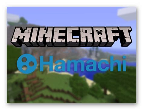 Установка и настройка Hamachi для взаимодействия с Minecraft